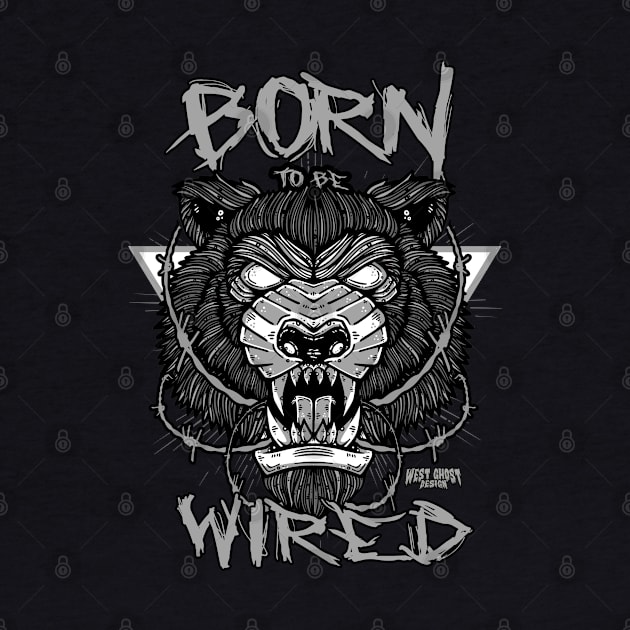 Born To Be Wired by WestGhostDesign707